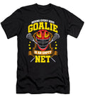 1 Behind Every Good Goalie Is an Empty Net Lacrosse the Perfect Presents T-Shirt