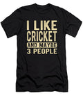 1 Cricket Saying Manuel Schmucker T-Shirt