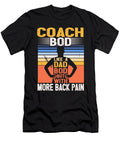1 Fitness Coach Bod Like a Dad Bod Sports Trainer Coaching Maximus Designs T-Shirt