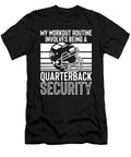 1 Football Quarterbacks Security Workout Routine Player Sports Toms Store T-Shirt