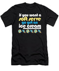 1 Funny Volleyball If You Want a Soft Serve Go Get Ice Cream Maximus Designs T-Shirt