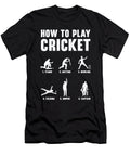 1 How to Play Cricket Game Cricket Player Toms Store T-Shirt