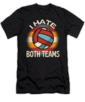 1 I Hate Both Teams Volleyball Organicfoodempire T-Shirt