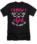 1 I Know I Play Like a Girl Try to Keep Up Ice Hockey Toms Store T-Shirt