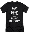 1 Keep Calm and Play Rugby Manuel Schmucker T-Shirt