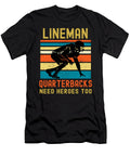 1 Lineman Because Quarterbacks Need Heroes Abhishek Mandal T-Shirt