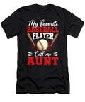 1 My Favorite Baseball Player Calls Me Aunt Baseball Dhbubble T-Shirt