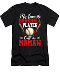1 My Favorite Baseball Player Calls Me Mamaw Baseball Dhbubble T-Shirt