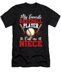 1 My Favorite Baseball Player Calls Me Niece Baseball Dhbubble T-Shirt