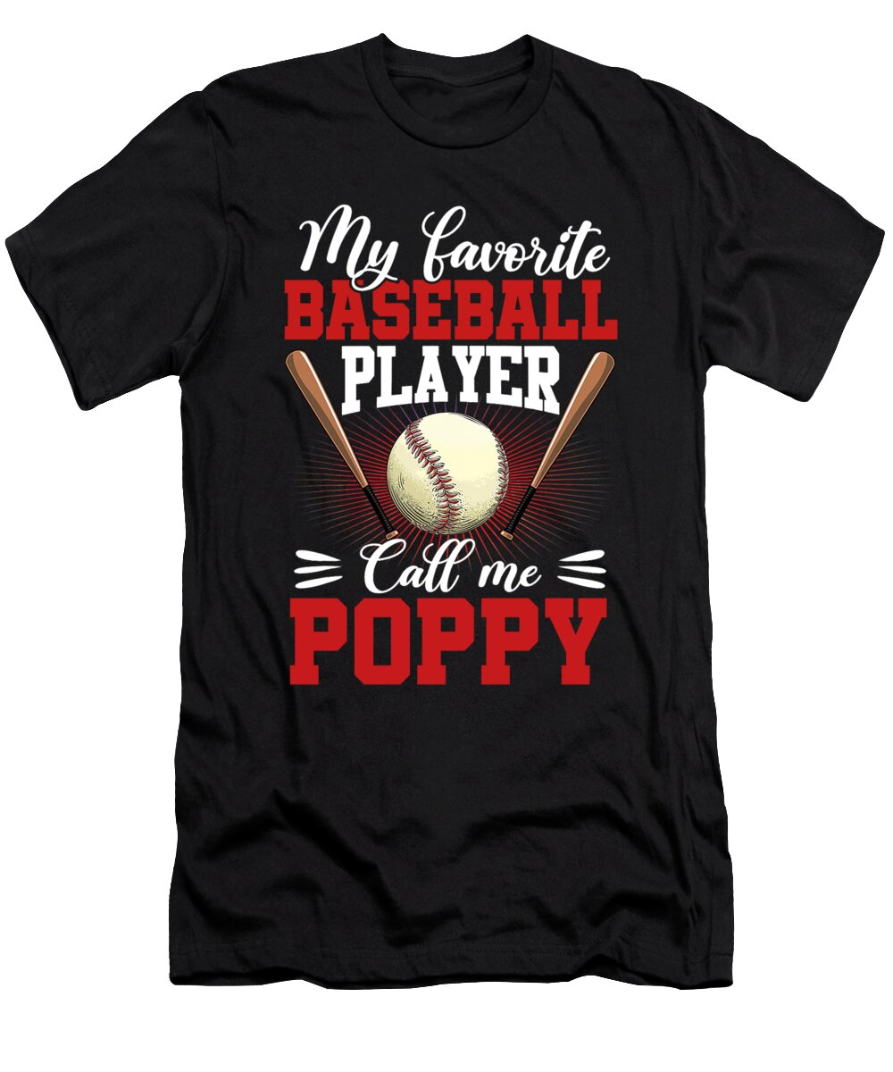 1 My Favorite Baseball Player Calls Me Poppy Baseball Dhbubble T-Shirt