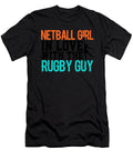 1 Netball Girl in Love with the Rugby Guy 2 Kaylin Watchorn T-Shirt