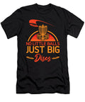 1 No Little Balls Just Big Discs Disc Golfer Disc Golfing Frolfer Toms Store T-Shirt