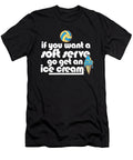 1 Volleyball If You Want a Soft Serve Go Get an Ice Cream Maximus Designs T-Shirt