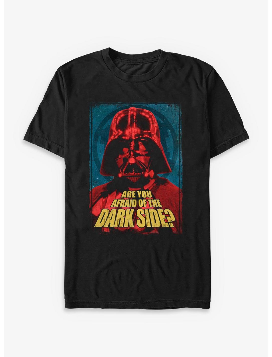 Star Wars Are You Afraid of the Dark Side T-Shirt