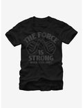 Star Wars The Force is Strong T-Shirt