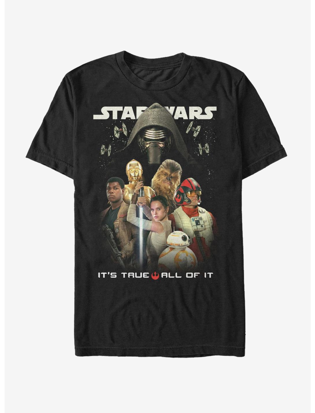 Star Wars It's True All of It T-Shirt