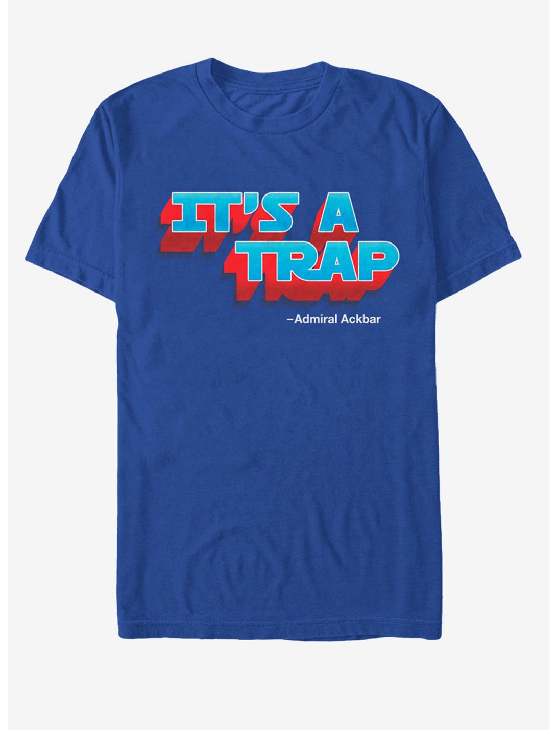 Star Wars It's a Trap Ackbar Quote T-Shirt