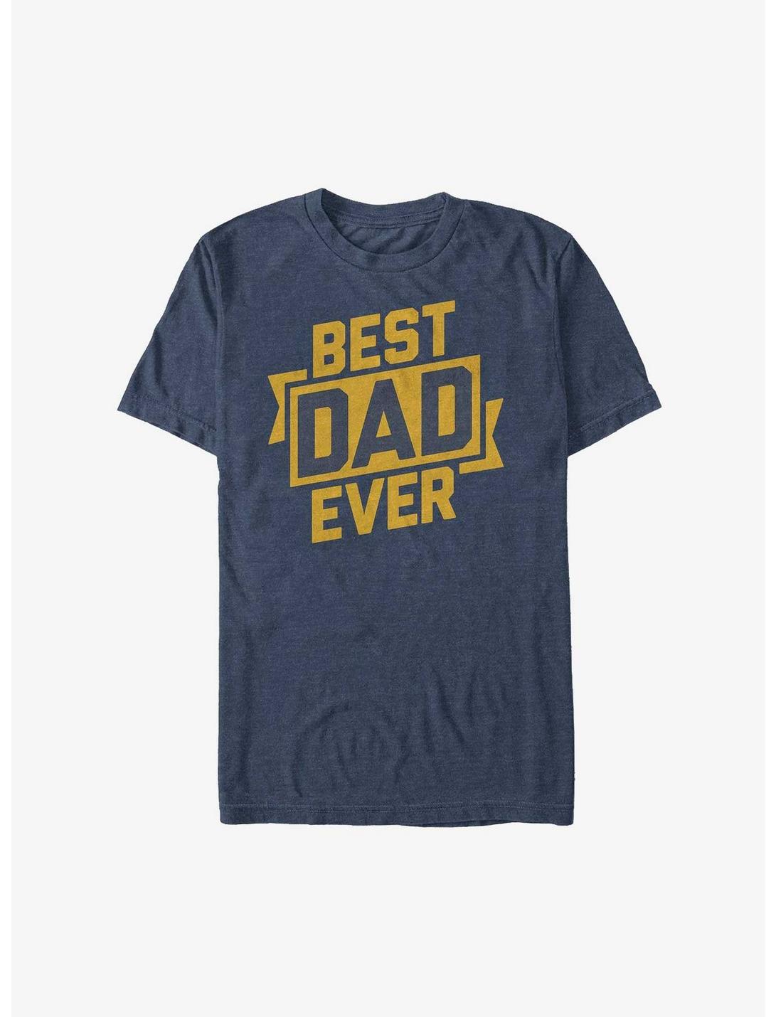 Best Dad Ever T-Shirt