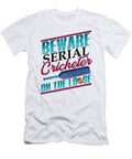 2 Cricket Lover Serial Cricketer on the Loose Kanig Designs T-Shirt
