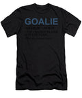 2 Goalie Craziest Player on a Team Insane Brave Kanig Designs T-Shirt