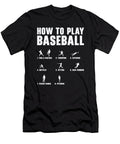 2 How to Play Baseball Step By Step Player Design Toms Store T-Shirt