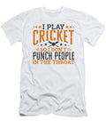 2 I Play Cricket So I Dont Punch People in the Throat Orange Pieces T-Shirt