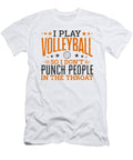 2 I Play Volleyball So I Dont Punch People in the Throat Orange Pieces T-Shirt