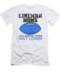 2 Lineman Moms Like Normal American Football Toms Store T-Shirt