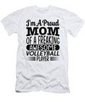 2 Mom of a Freaking Awesome Volleyball Player Steven Zimmer T-Shirt