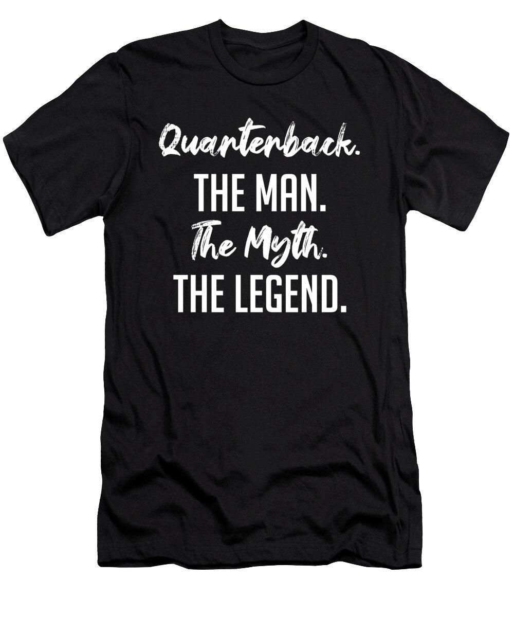 2 Quarterback the Man the Myth the Legend Funny Secret Santa Cal Nyto T-Shirt
