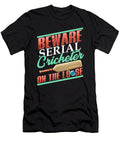 2 Serial Cricketer on the Loose Cricket Lover Kanig Designs T-Shirt
