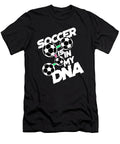 2 Soccer Is in My Dna Soccer Lover Gift Soccer Player Gift Kanig Designs T-Shirt