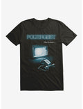 Poltergeist They're Here? T-Shirt