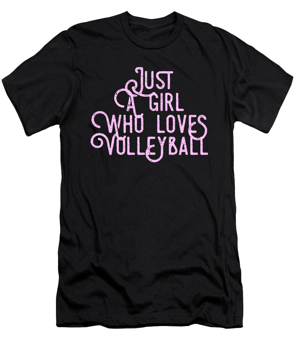 29 Just a Girl Who Loves Volleyball Organicfoodempire T-Shirt