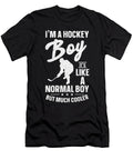 3 Im a Hockey Boy Like a Normal Boy Ice Hockey Toms Store T-Shirt