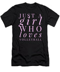 30 Just a Girl Who Loves Volleyball Organicfoodempire T-Shirt