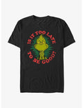 Dr. Seuss Grinch Is It Too Late To Be Good T-Shirt