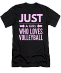 32 Just a Girl Who Loves Volleyball Organicfoodempire T-Shirt