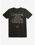 Game Of Thrones Tyrion I Drink And I Know Things T-Shirt