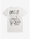 Literally So Dead Dinosaur T-Shirt