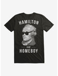 Hamilton Is My Homeboy T-Shirt
