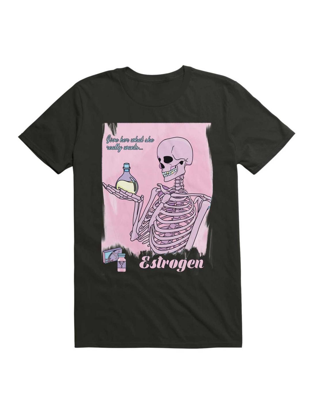 Estrogen Give Her What She Really Wants T-Shirt