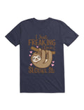 I Just Freaking Love Sloths Ok T-Shirt