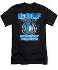 35 Funny Golf Club Ball Hole in One Golfer Gift Muc Designs T-Shirt