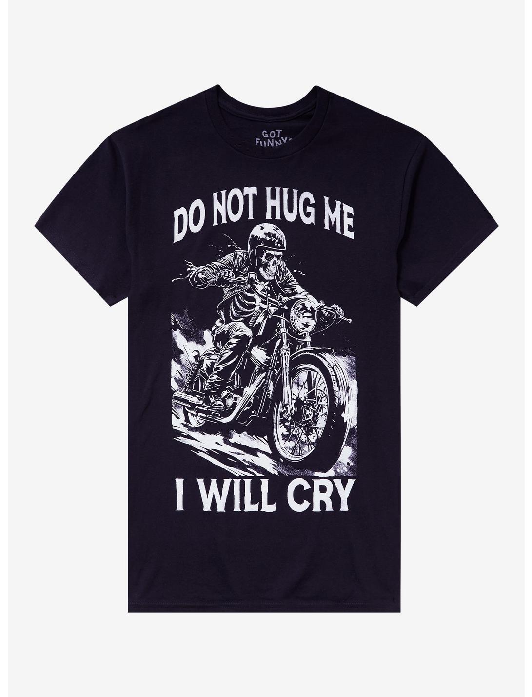 Do Not Hug Me Motorcycle T-Shirt By Got Funny?