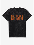 The Life Of A Cat Mom Mineral Wash T-Shirt