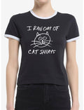 Ran Out Of Cat Shirts Girls Ringer Crop T-Shirt