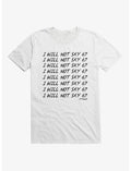 I Will Not Say 67 Chalk Board Punishment T-Shirt