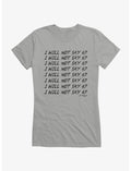 I Will Not Say 67 Chalkboard Punishment Girls T-Shirt