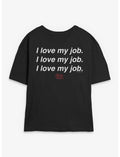 The Devil Wears Prada I Love My Job Girls Skimmer T-Shirt